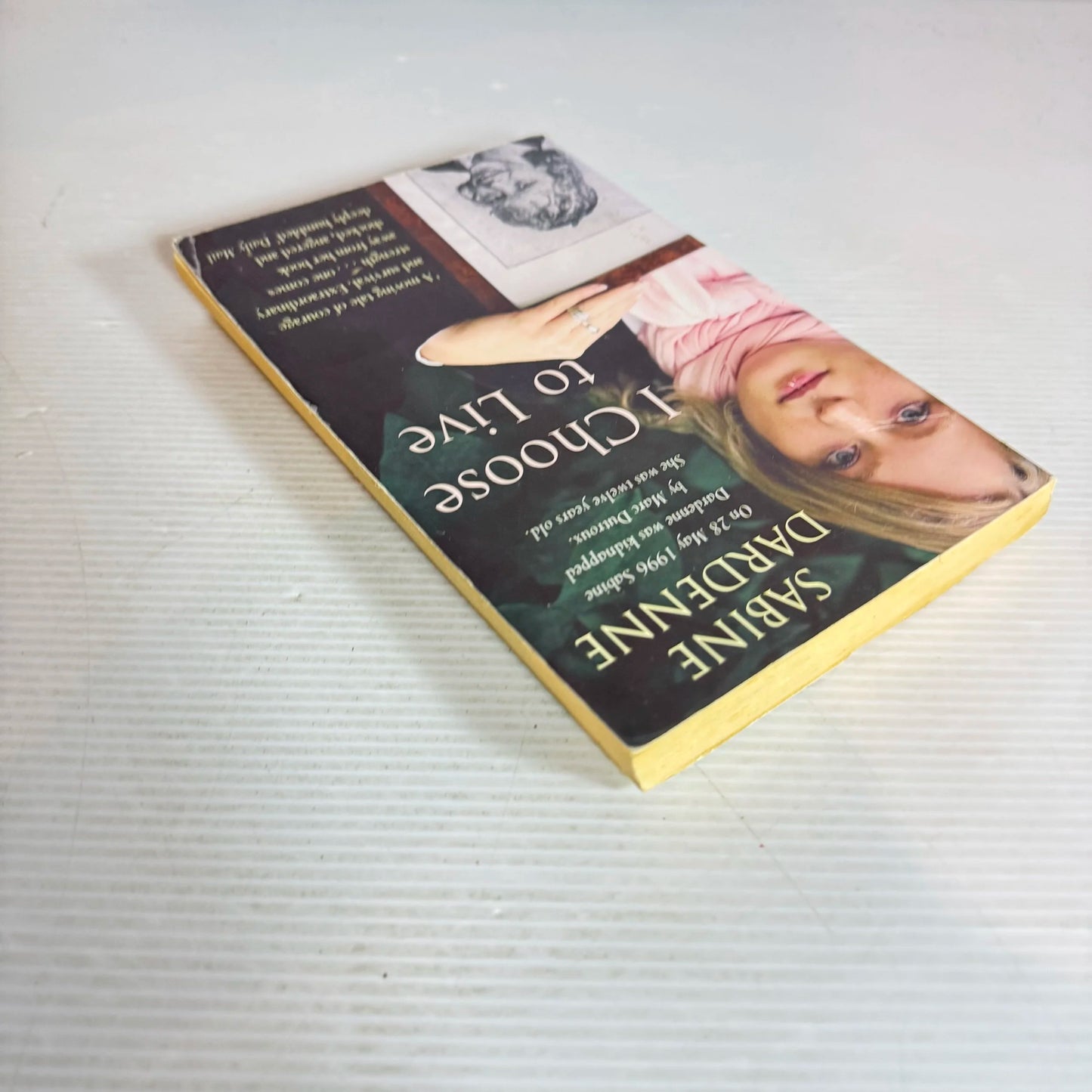 I Choose To Live - Sabine Dardenne