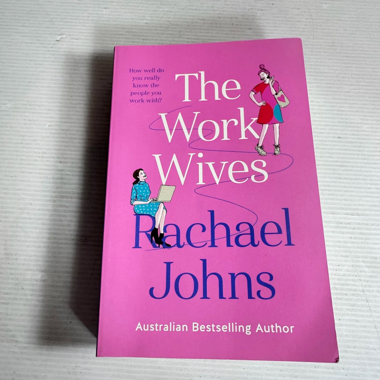 The Work Wives - Rachael Johns