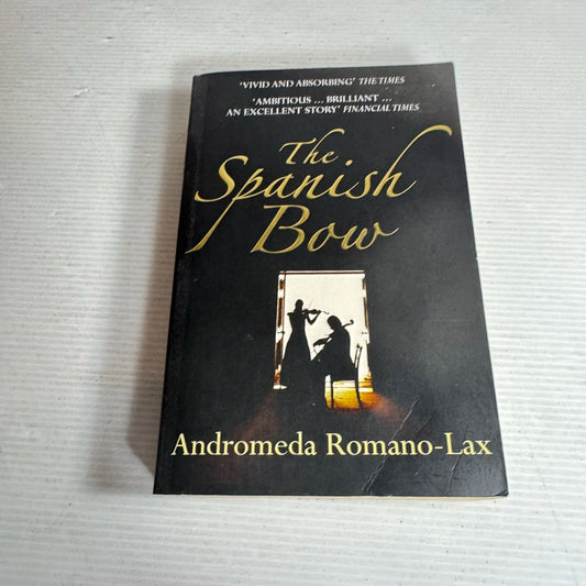 The Spanish Bow - Andromeda Romano-Lax