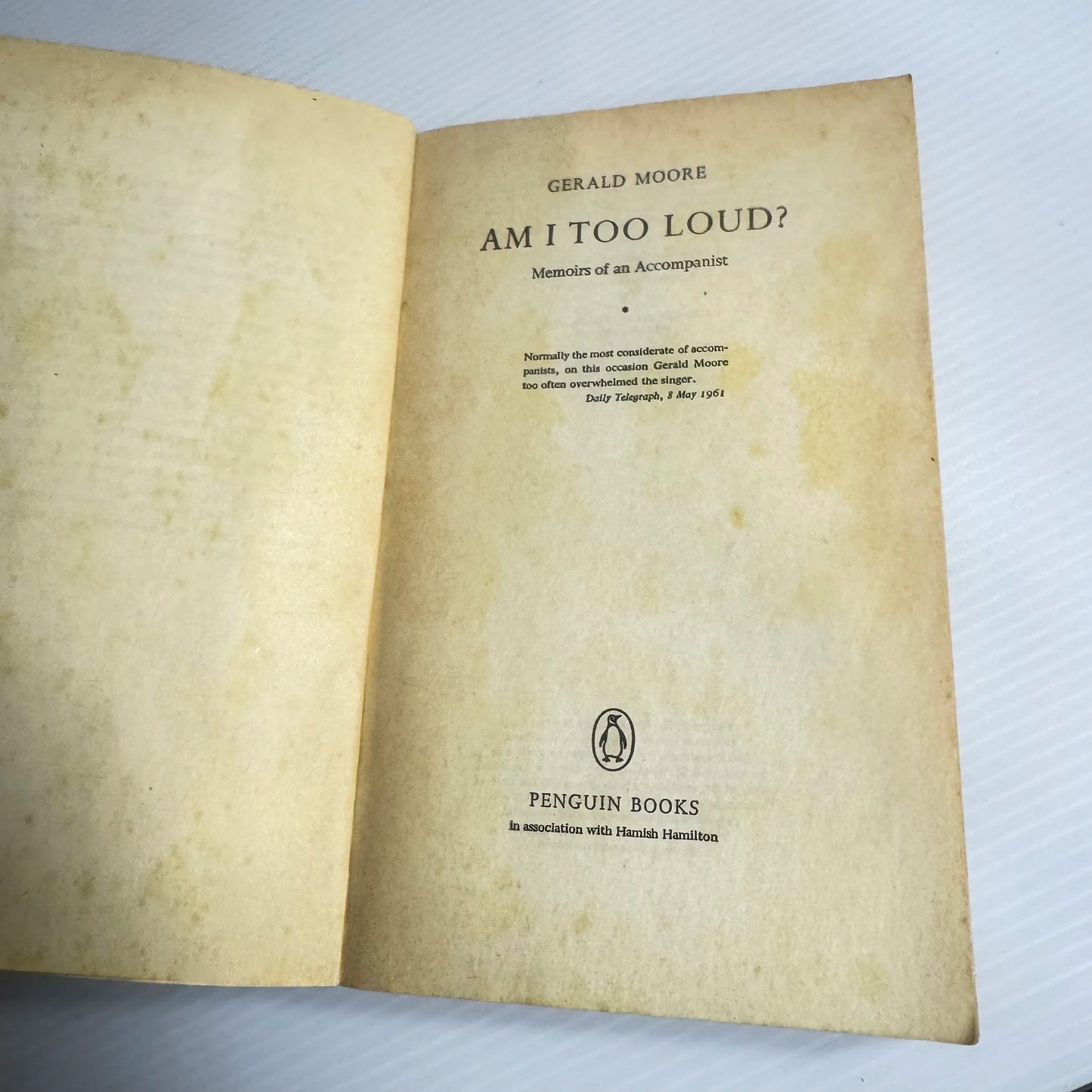 Am I Too Loud?: The Memoirs Of A Piano Accompanist - Gerald Moore (Vintage 1979)