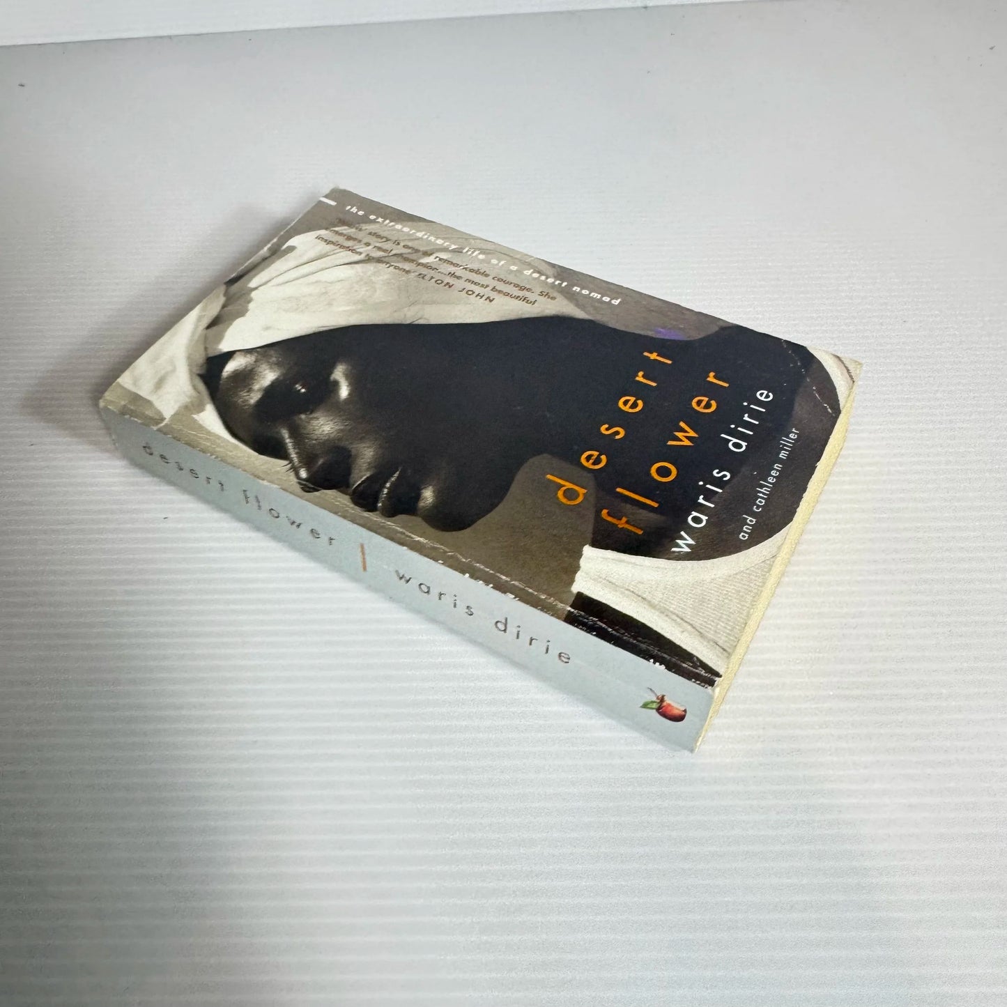 Desert Flower: The Extraordinary life Of A Desert Nomad - Waris Dirie And Cathleen Miller