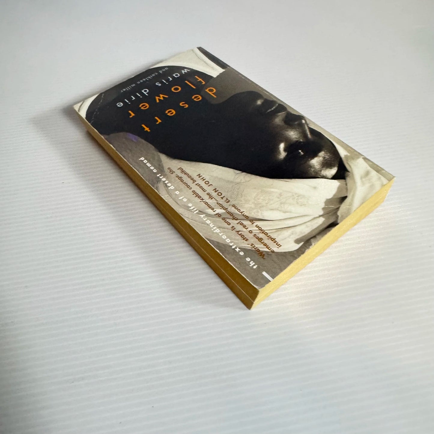 Desert Flower: The Extraordinary life Of A Desert Nomad - Waris Dirie And Cathleen Miller