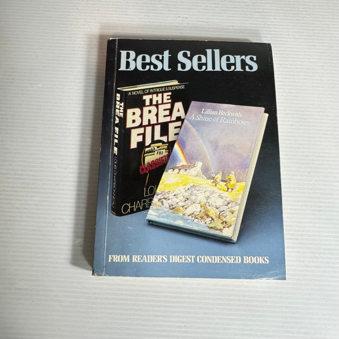 Best Sellers from Reader's Digest Condensed Books - The Brea File & A Shine Of Rainbows
