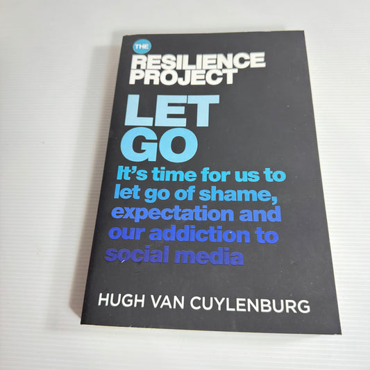 The Resilience Project: Let Go - Hugh Van Cuylenburg