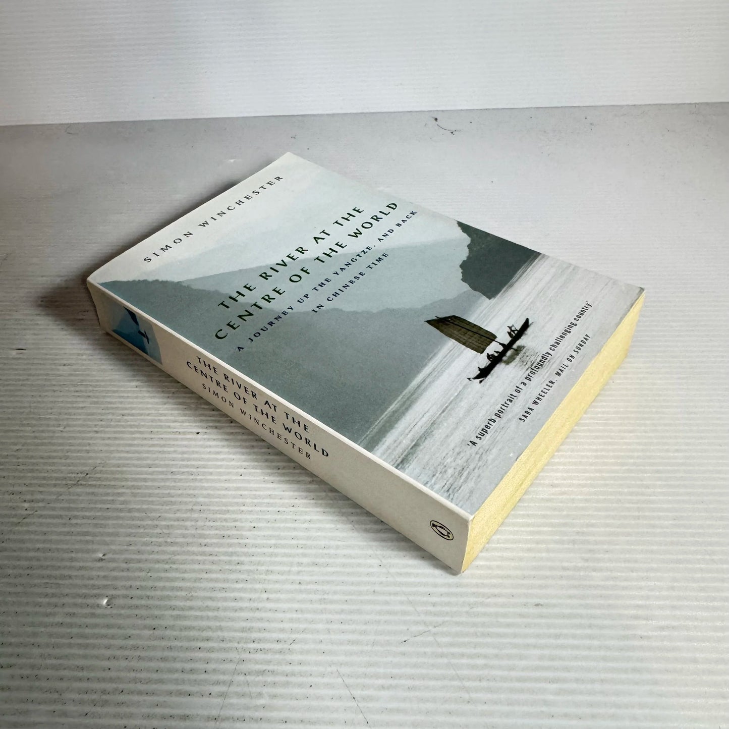 The River at the Centre of the World - Simon Winchester