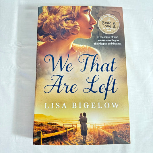 We That Are Left - Lisa Bigelow