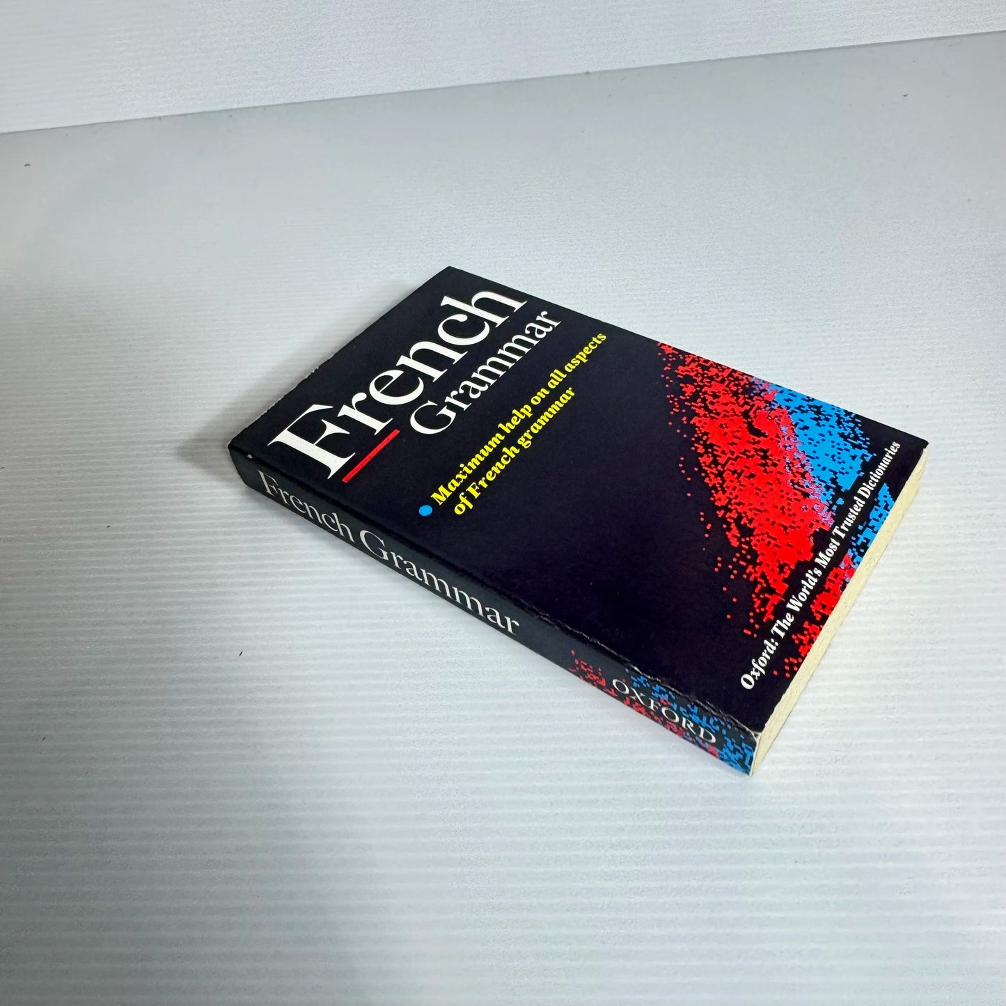 French Grammar : Maximum Help On All Aspects of French Grammar - Oxford