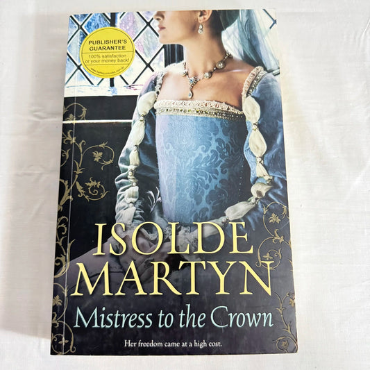 Mistress to the Crown - Isolde Martyn