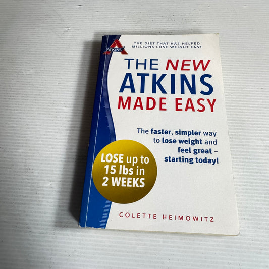The New Atkins Made Easy - Colette Heimowitz