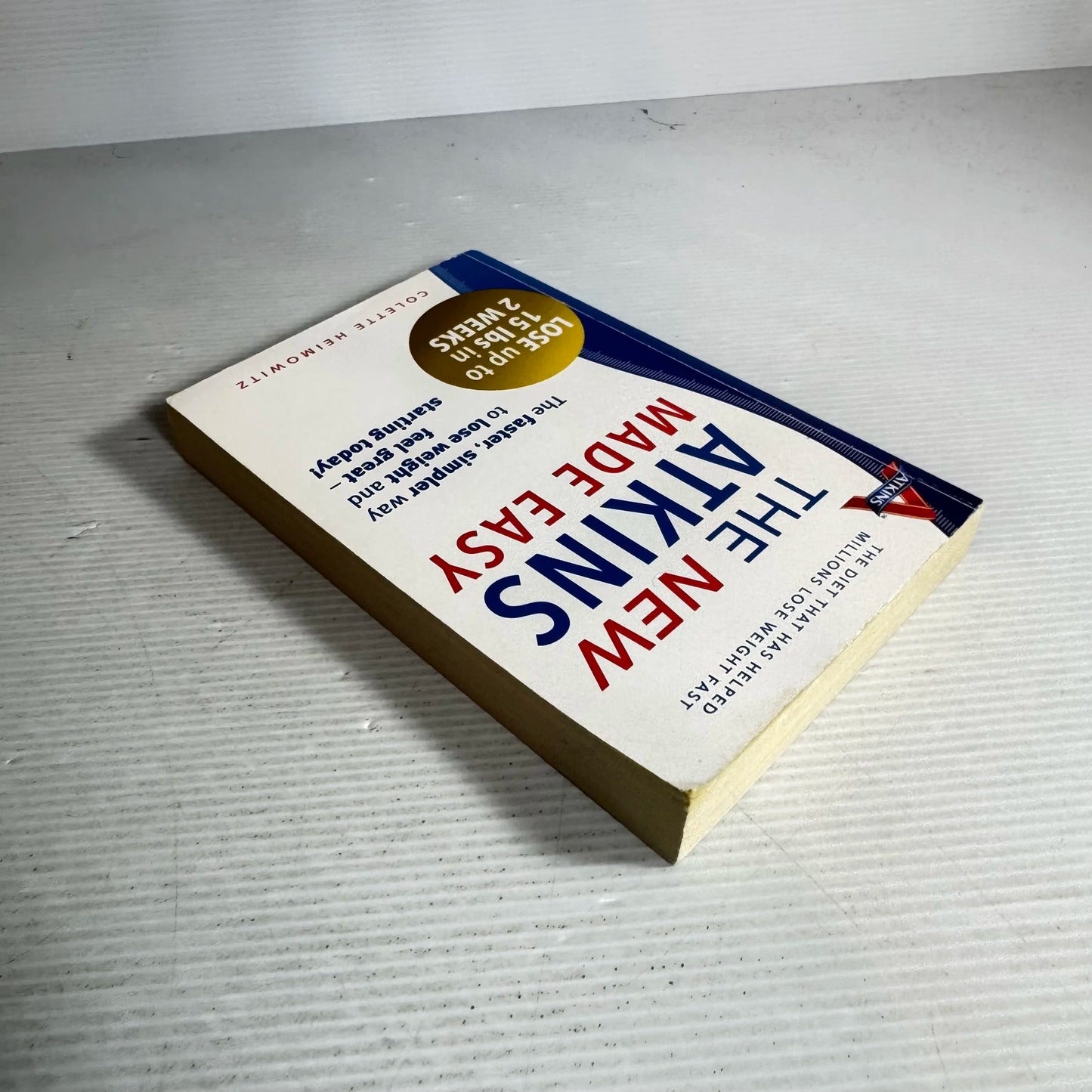 The New Atkins Made Easy - Colette Heimowitz