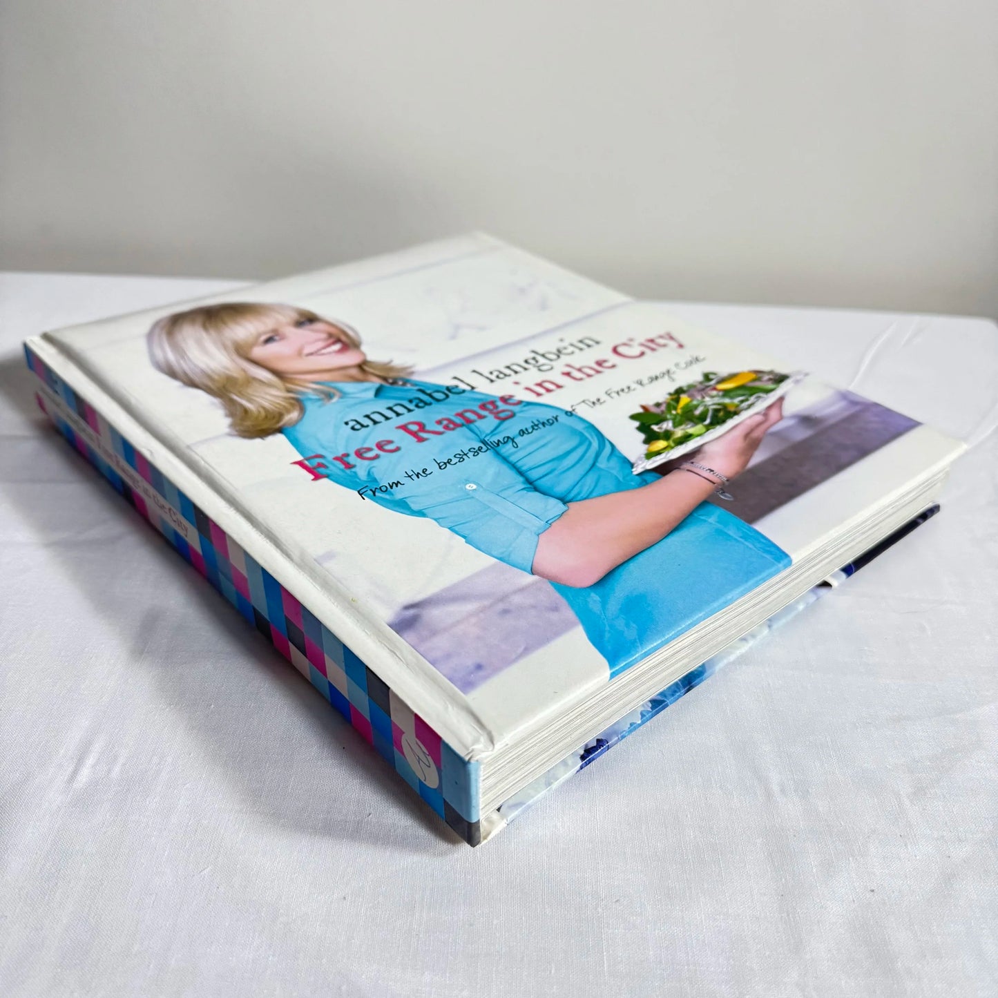 Annabel Langbein - Free Range In The City Recipe Book