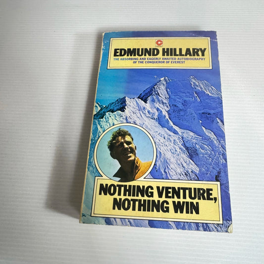 Nothing Venture, Nothing Win - Edmund Hillary (Vintage 1977)