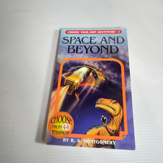 Space And Beyond ( Choose Your Own Adventure 3) - R. A. Montgomery