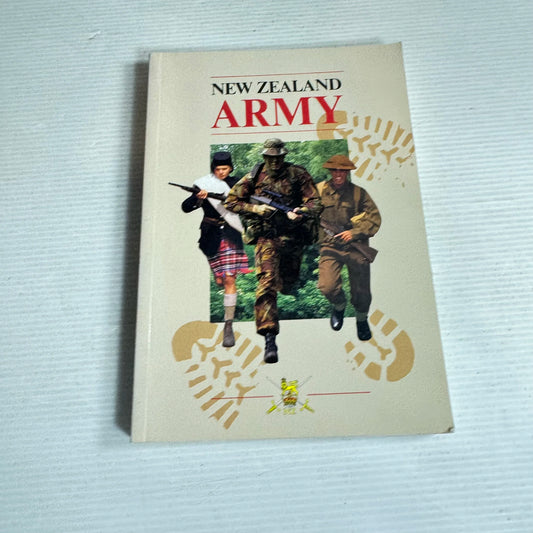 The New Zealand Army : A History from 1840's to 1990's