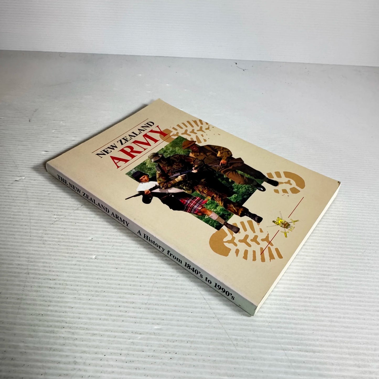 The New Zealand Army : A History from 1840's to 1990's