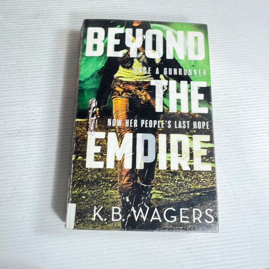 Beyond the Empire - K.B. Wagers