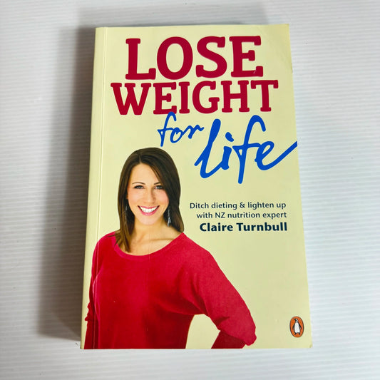 Lose Weight for Life - Claire Turnbull