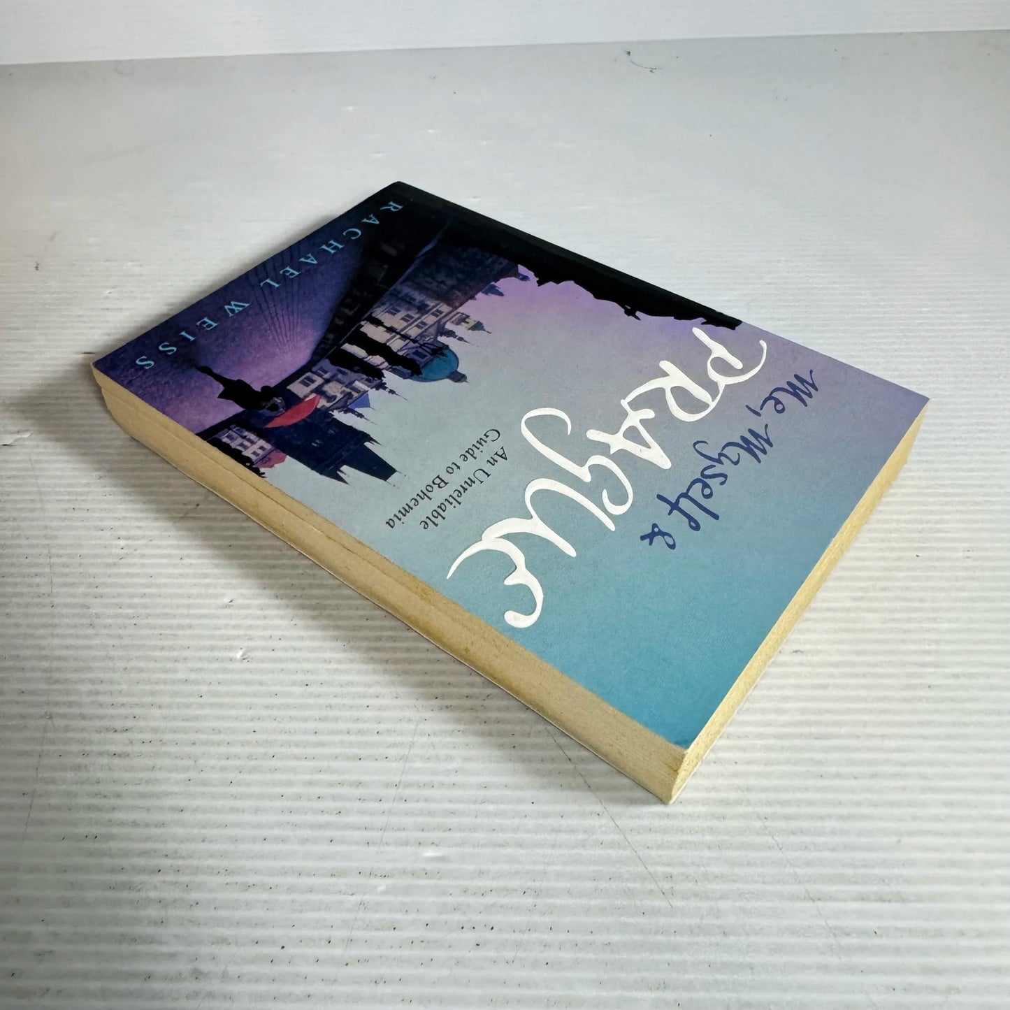 Me, Myself And Prague - Rachael Weiss