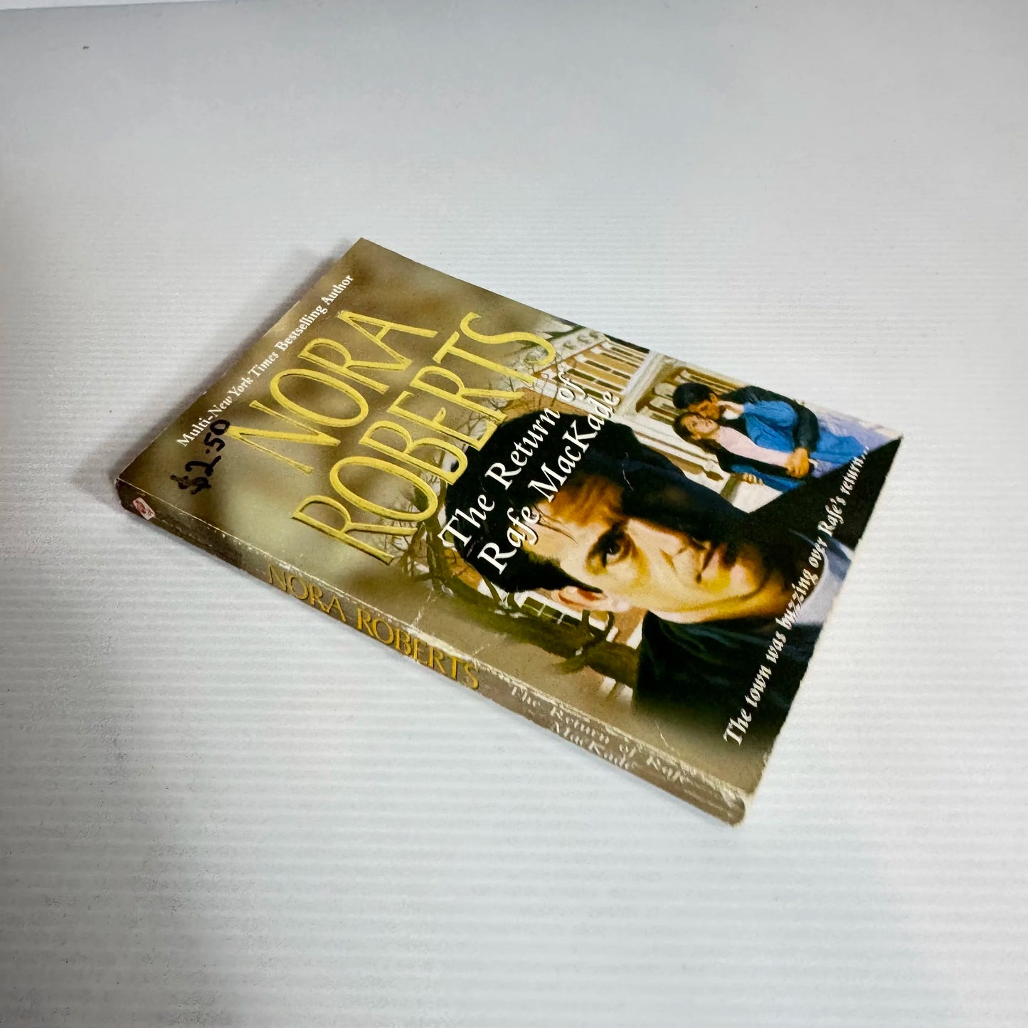 The Return Of Rafe MacKade - Nora Roberts