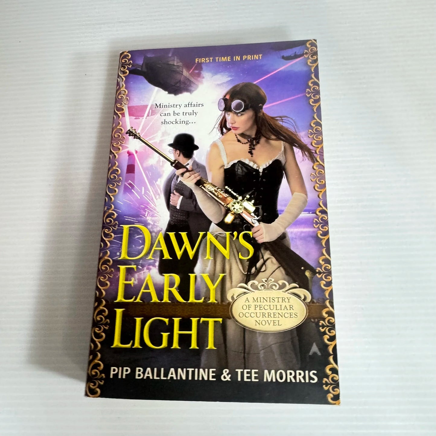 Dawn's Early Light: A Ministry Of Peculiar Occurrences Novel - Pip Ballantine And Tee Morris