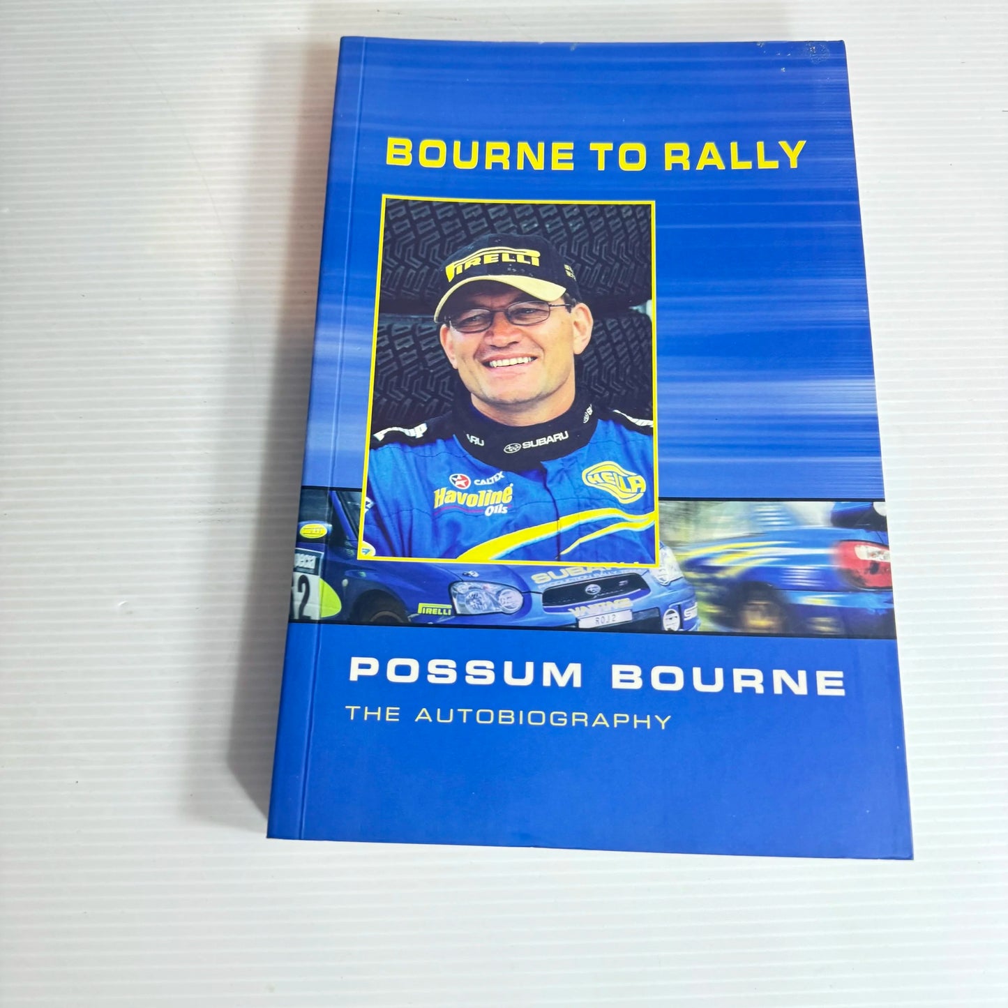 Bourne To Rally: Possum Bourne The AutoBiography