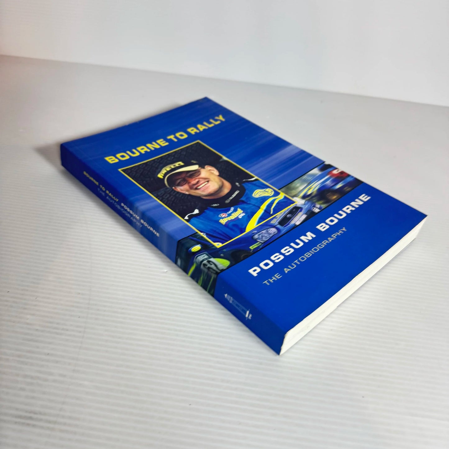 Bourne To Rally: Possum Bourne The AutoBiography