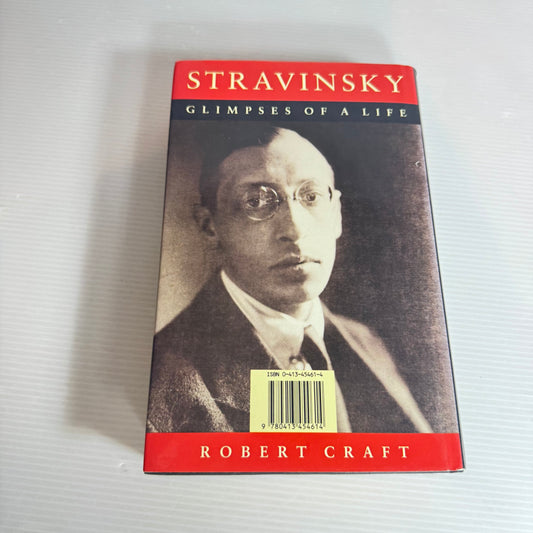 Stravinsky : Glimpses Of A Life - Robert Craft (1992)