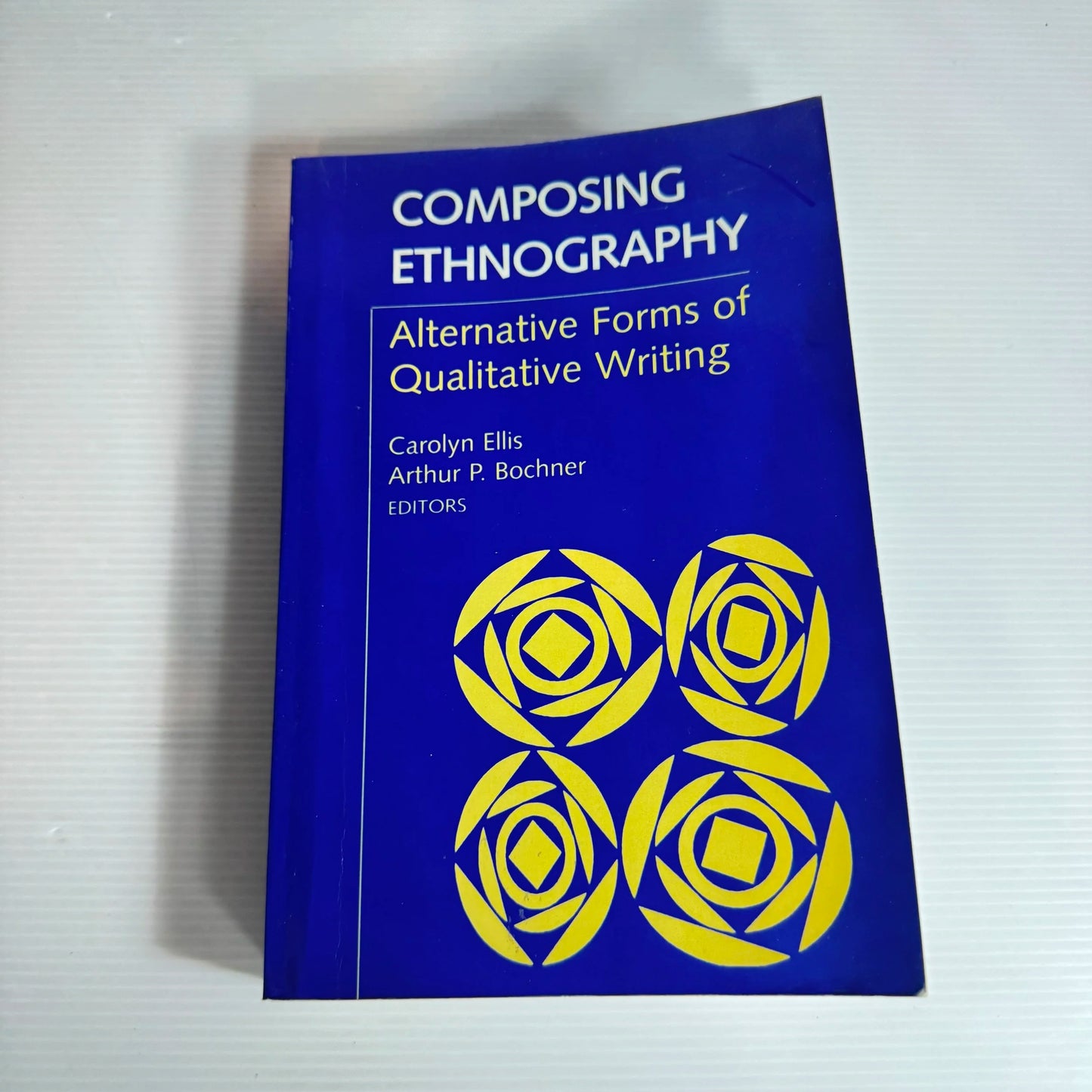 Composing Ethnography: Alternative Forms Of Qualitative Writing - Carolyn Ellis & Arthur P. Bocher