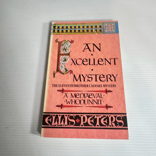 An Excellent Mystery: The Eleventh Brother Cadfael Mystery - Ellis Peters