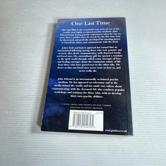 One Last Time : A Psychic Medium Speaks to Those we have Loved and Lost - John Edward