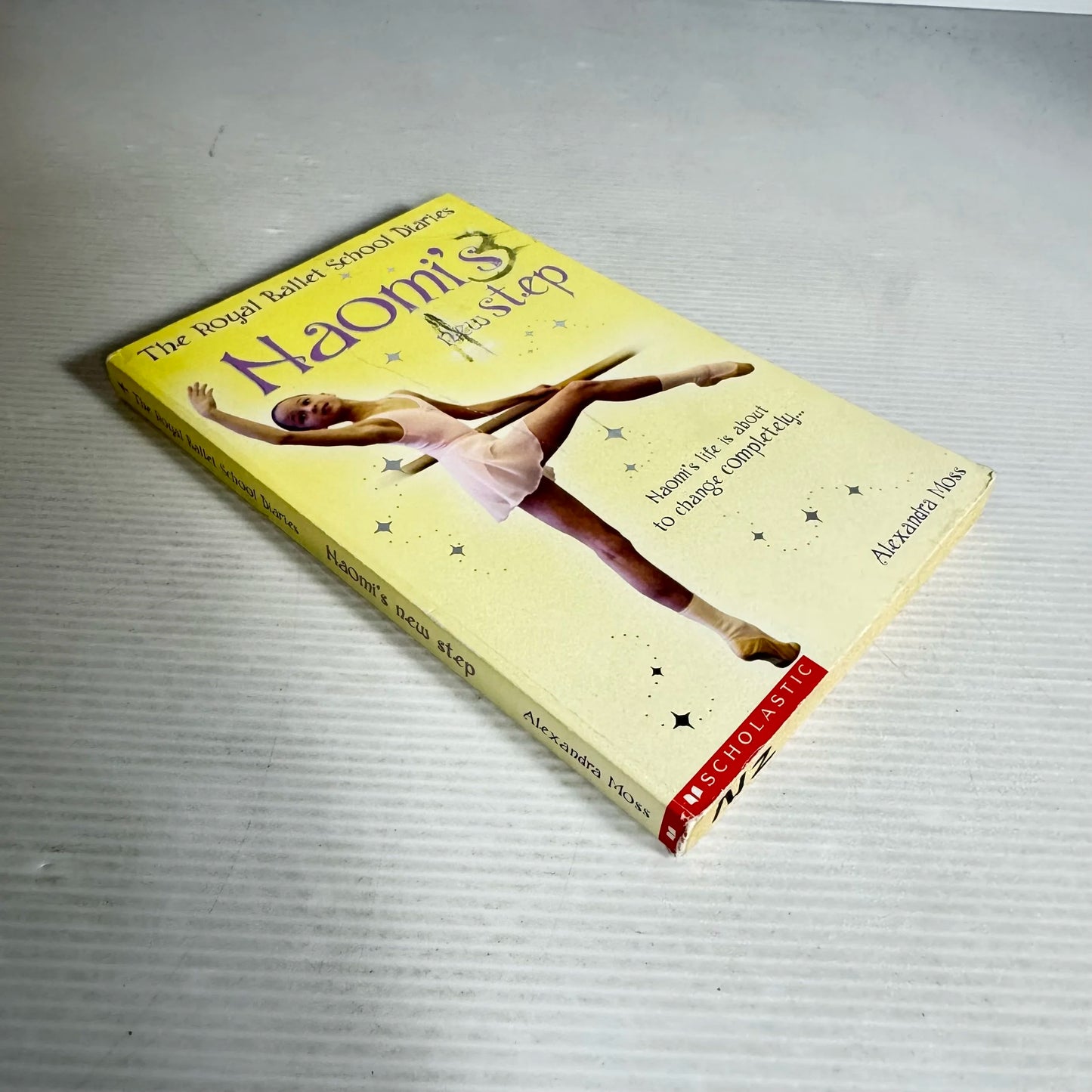The Royal Ballet School Diaries : Naomi's New Step - Alexandra Moss