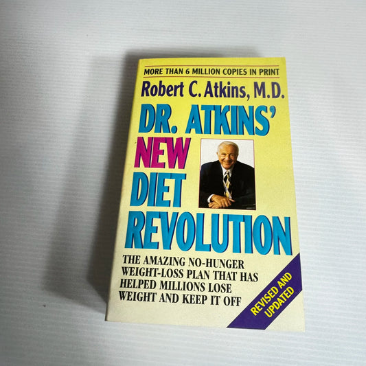 Dr. Atkins' New Diet Revolution - Robert C. Atkins, M.D