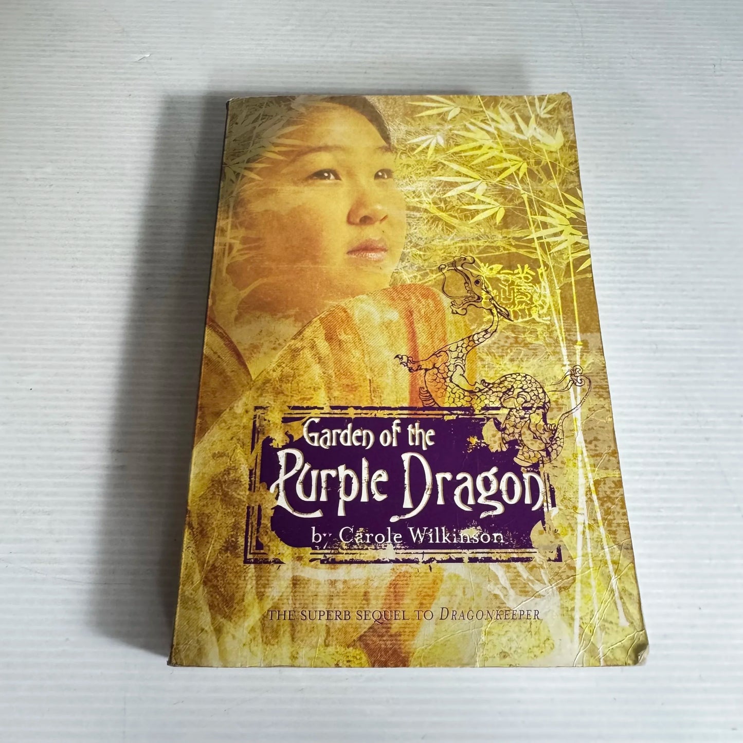 Garden of the Purple Dragon - Carole Wilkinson