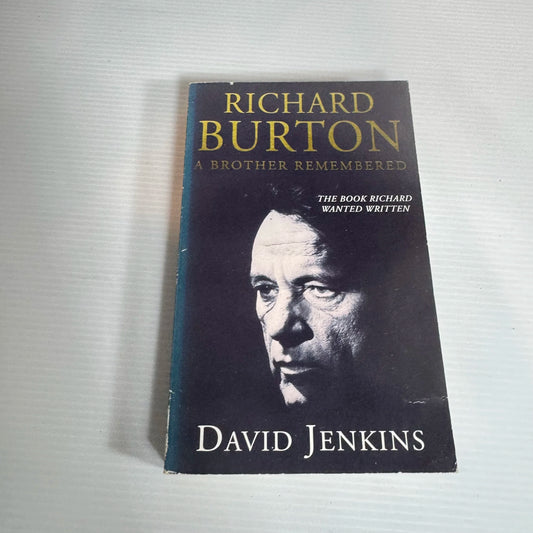 Richard Burton: A Brother Remembered - David Jenkins