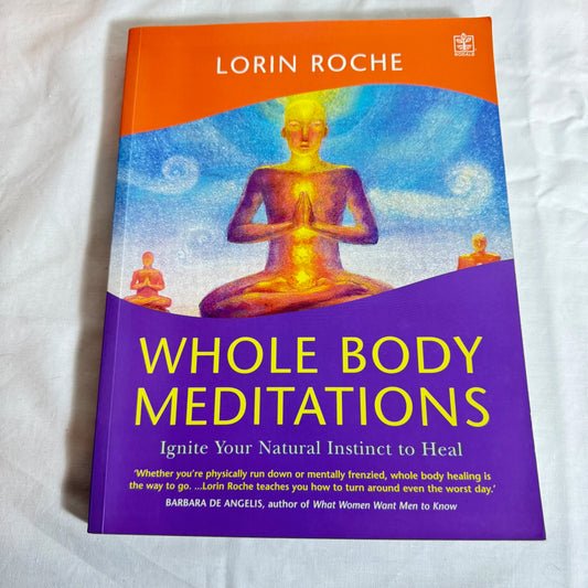 Whole Body Meditation - Lorin Roche
