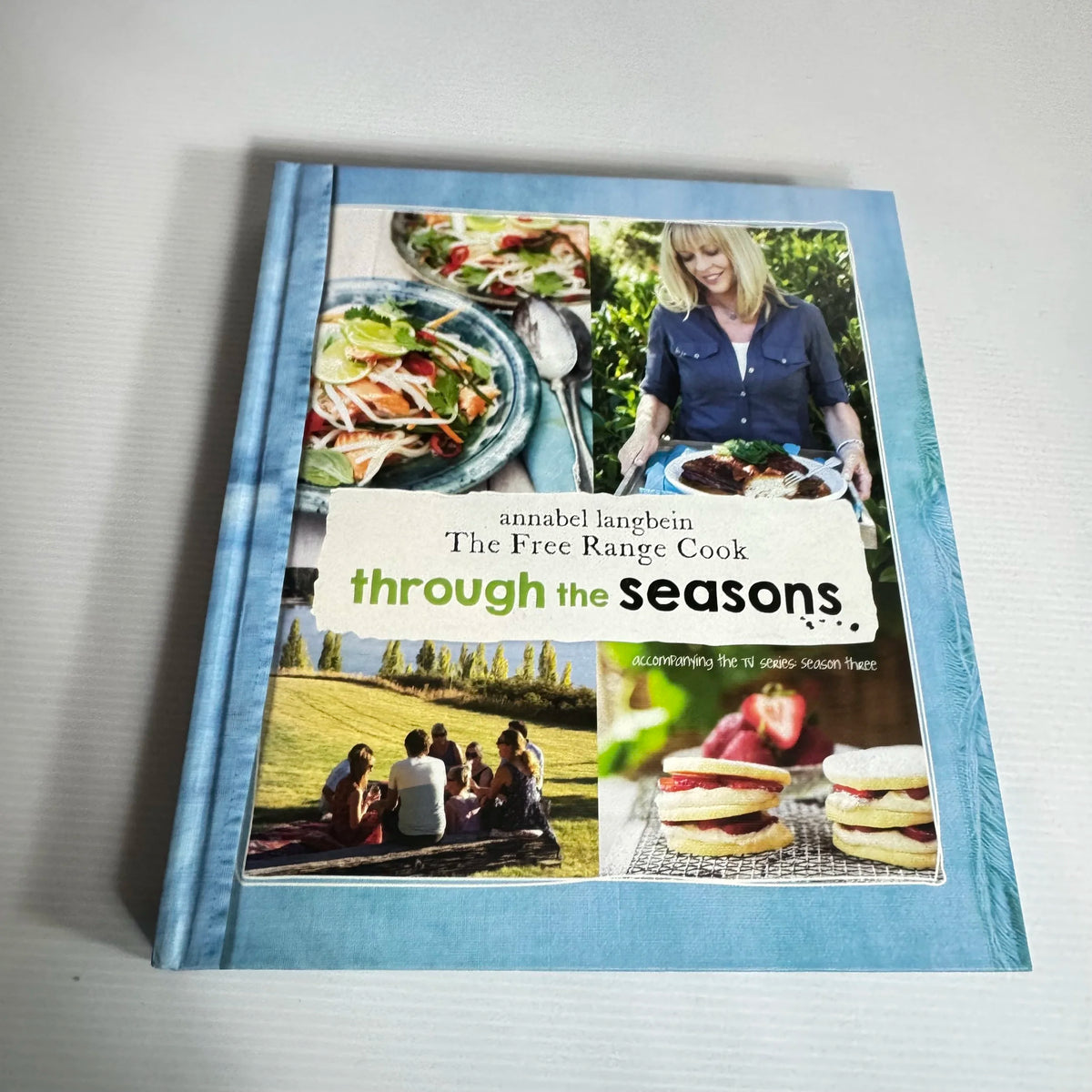 The Free Range Cook Through The Seasons - Annabel Langbein