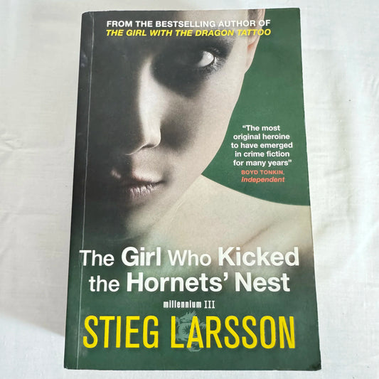 The Girl Who Kicked the Hornets' Nest - Stieg Larsson