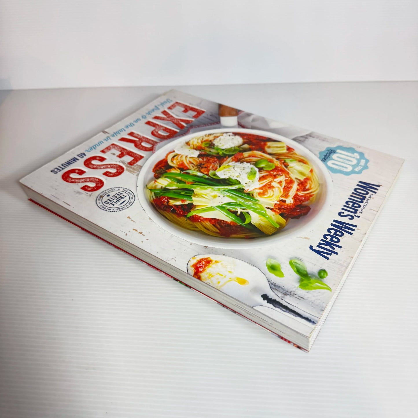 Australian Women's Weekly : Express - Fast Fresh & On The Table in Under 40 Minutes
