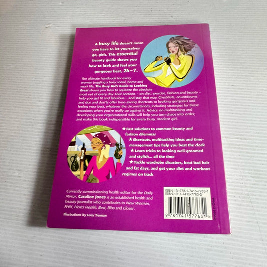 The Busy Girl's Guide to Looking Great - Caroline Jones