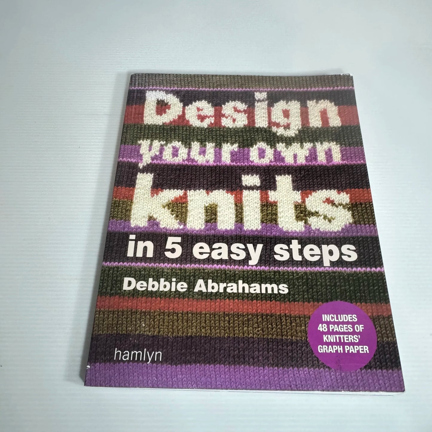 Design Your Own Knits in 5 Easy Steps - Debbie Abrahams