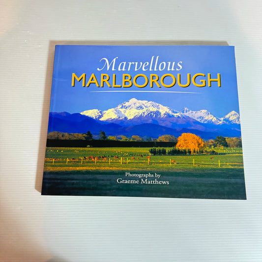Marvellous Marlborough - Photographs by Graeme Matthews