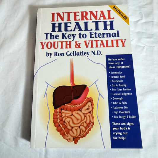 The Internal Health: The Key To External Youth & Vitality - Ron Gellatley