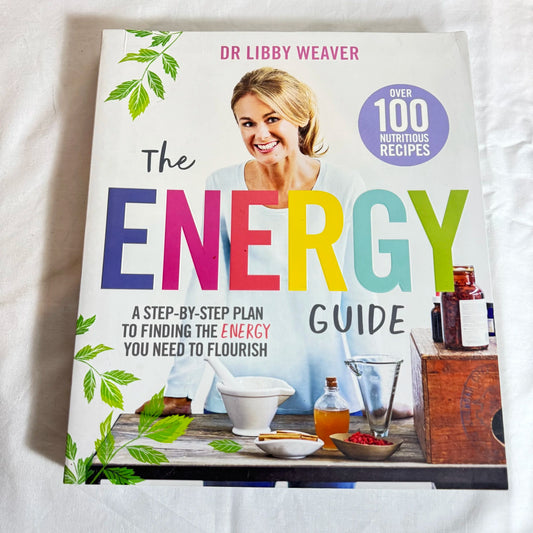The Energy Guide - Dr Libby Weaver