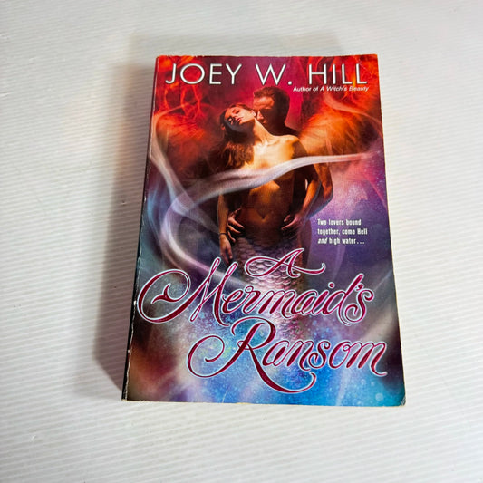 A Mermaid's Ransom - Joey W. Hill