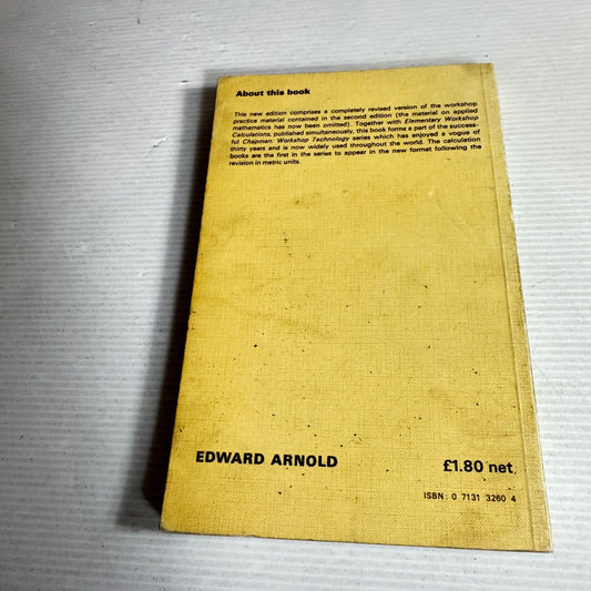 Senior Workshop Calculations (3rd Edition) SI Units - W. A. J. Chapman (Vintage 1972)