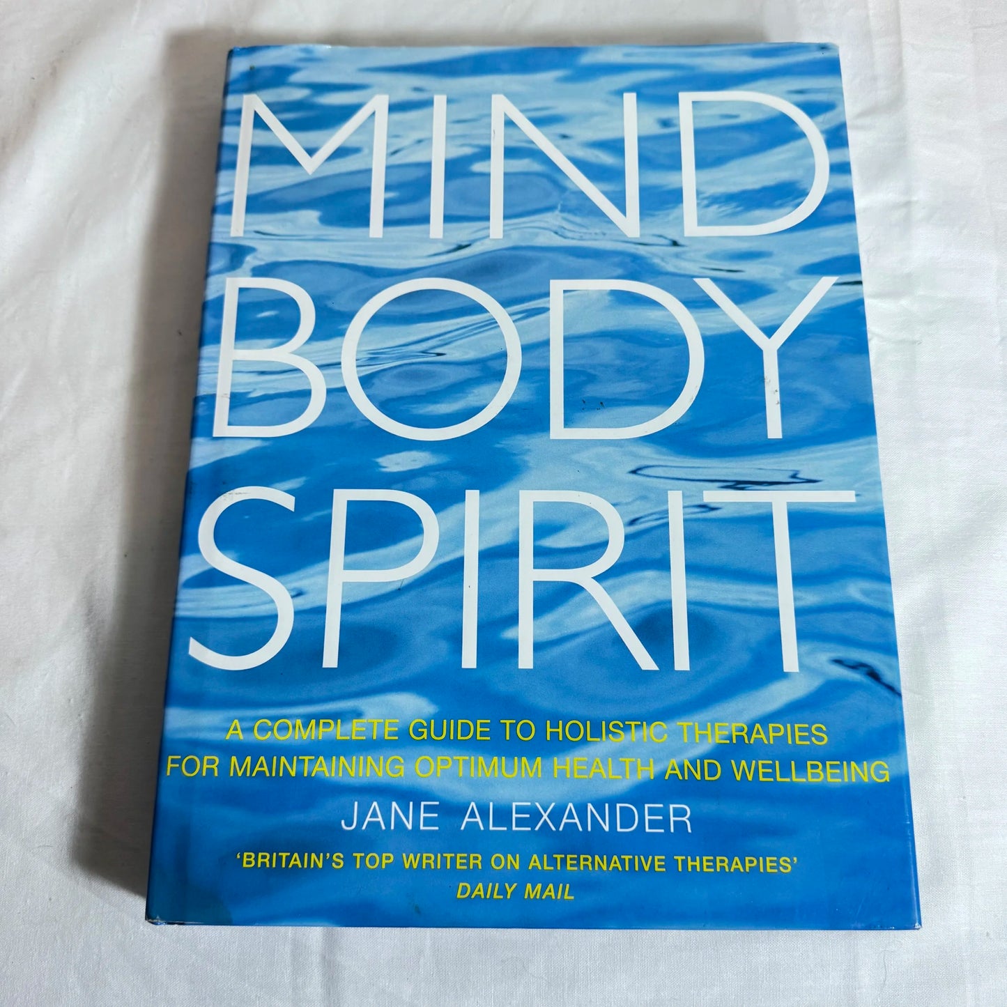 Mind Body Spirit - Jane Alexander