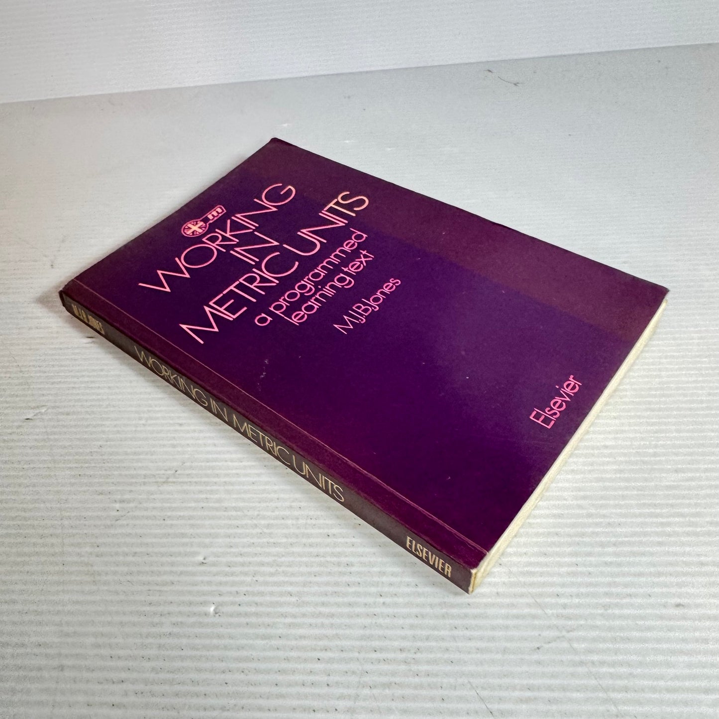Working In Metric: A Programmed Learning Text - M. J. B. Jones (Vintage 1970)
