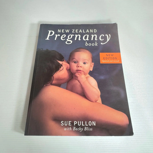 New Zealand Pregnancy Book - Sue Pullon with Becky Bliss