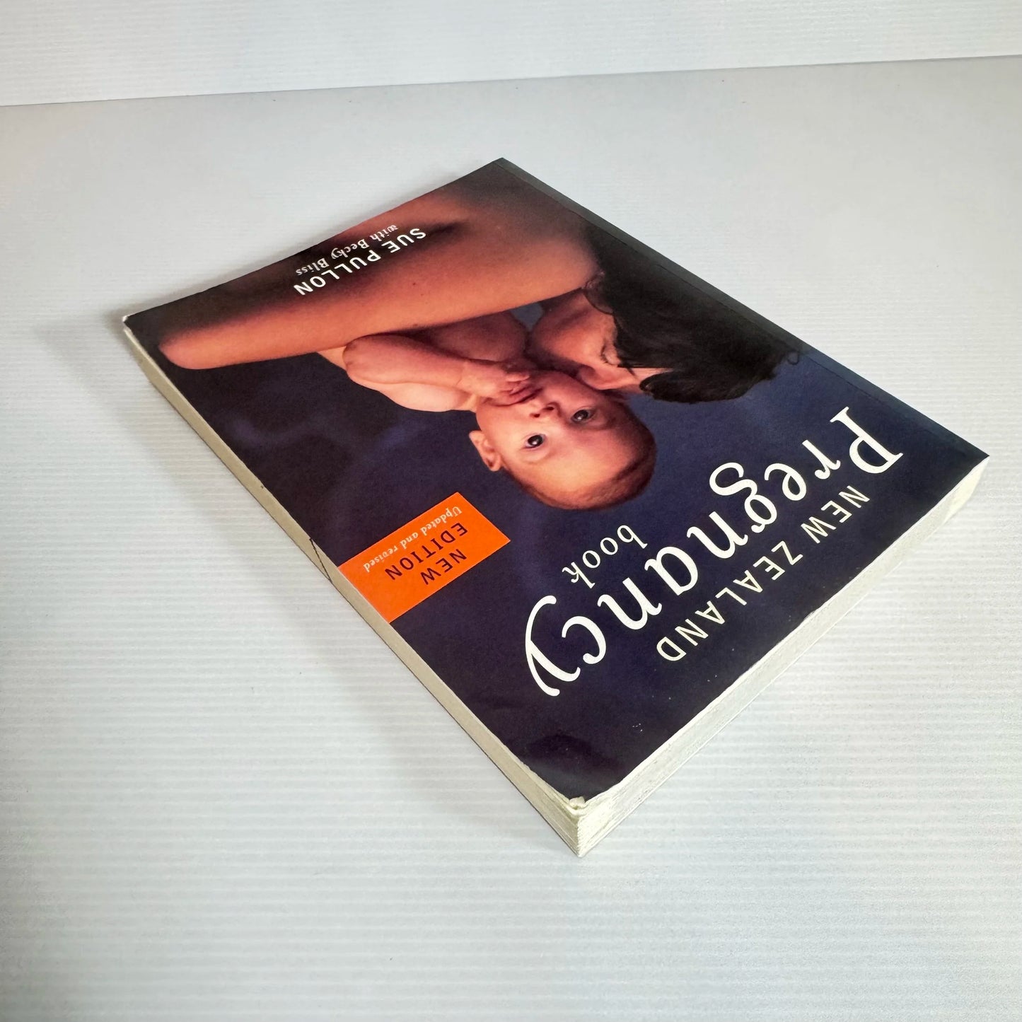 New Zealand Pregnancy Book - Sue Pullon with Becky Bliss