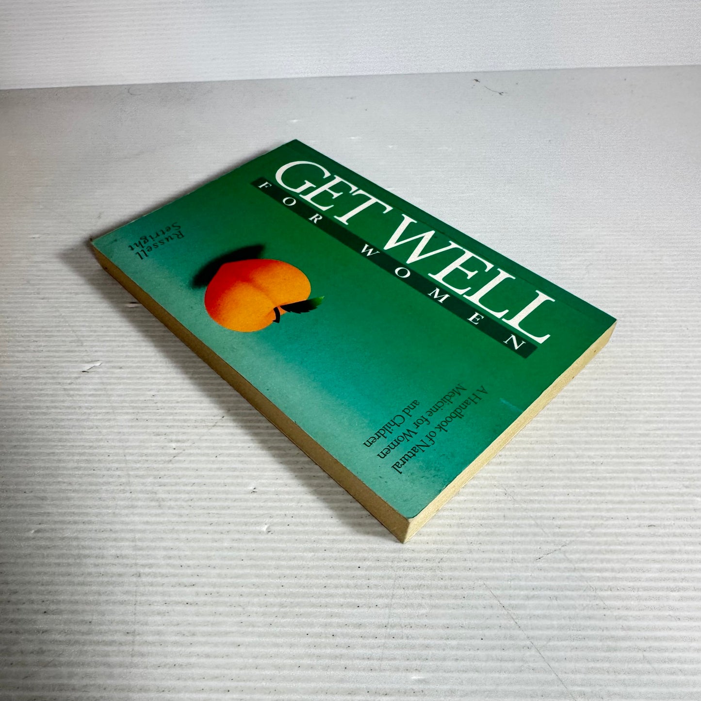 Get Well For Women - Russell Setright